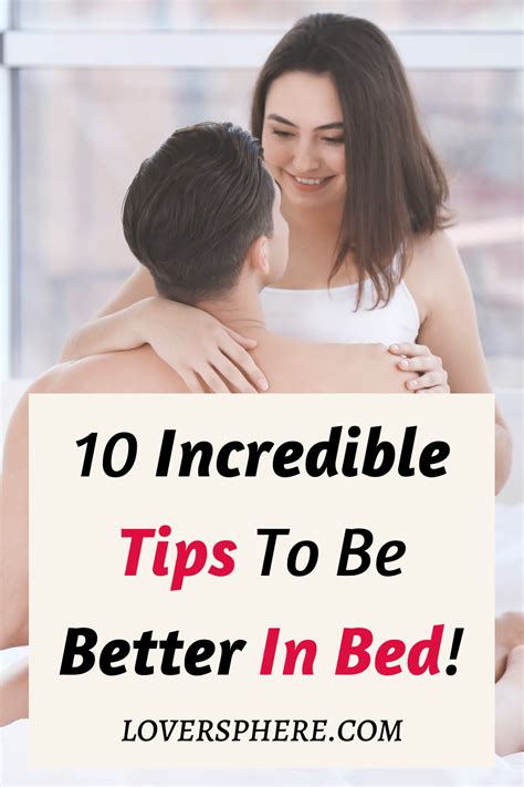 19 Sex Tips: How To Be Better In Bed, According to Experts.